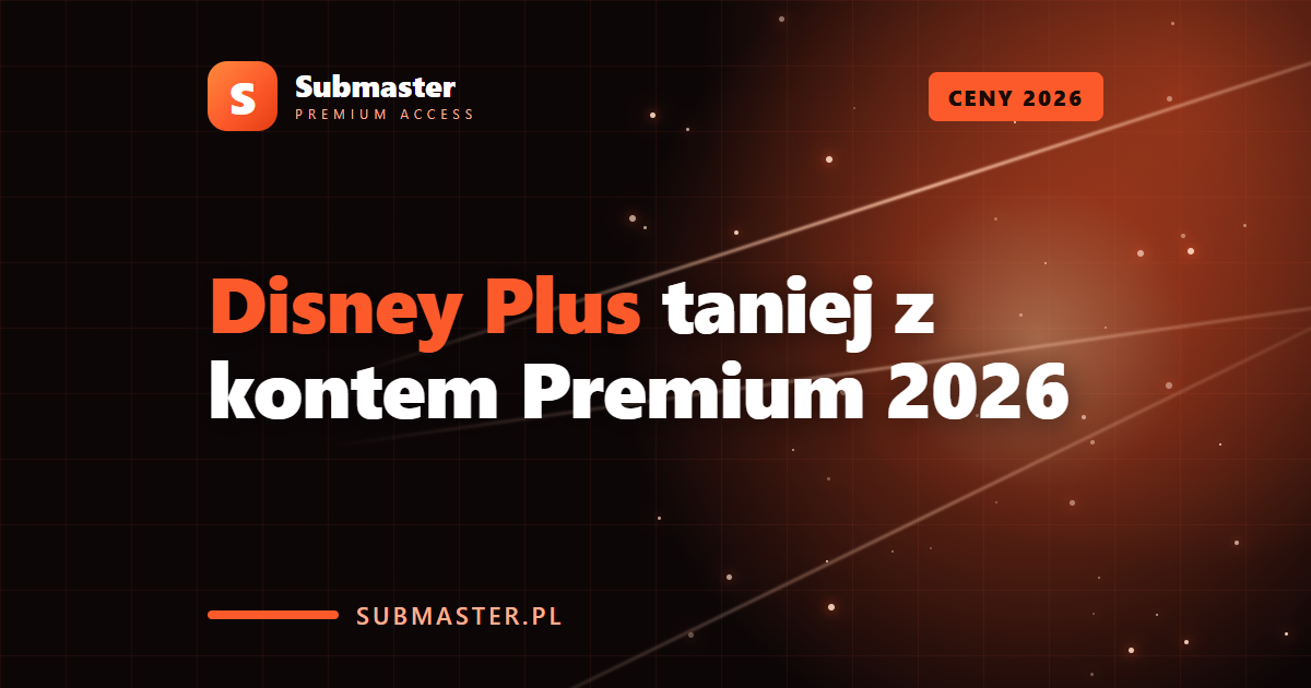 Disney Plus taniej z kontem Premium 2026