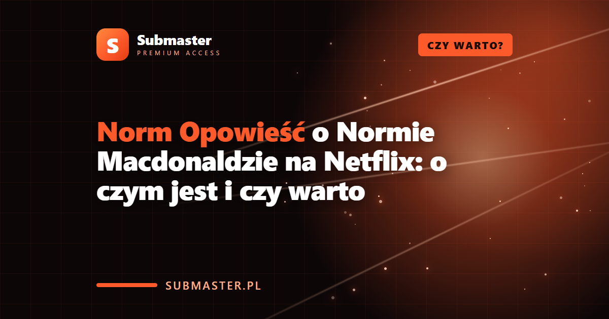 Norm Opowieść o Normie Macdonaldzie na Netflix: o czym jest i czy warto