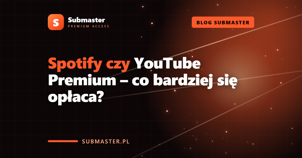 Spotify czy YouTube Premium – co bardziej się opłaca?